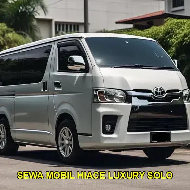 sewa mobil hiace luxury solo